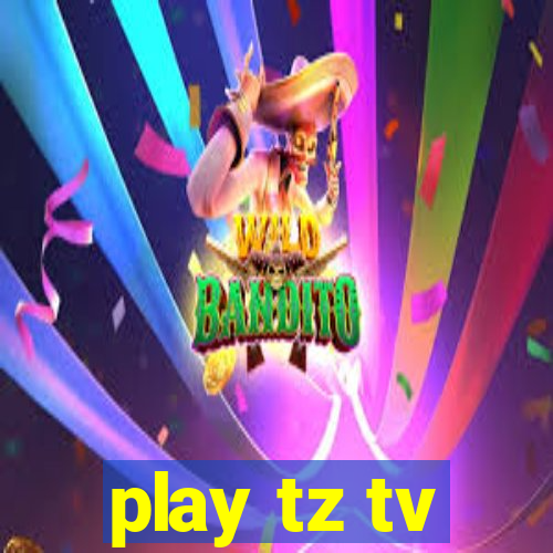 play tz tv